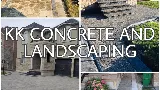 KK Concrete and Landscaping