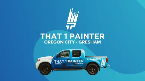 That 1 Painter Oregon City - Gresham in Gresham