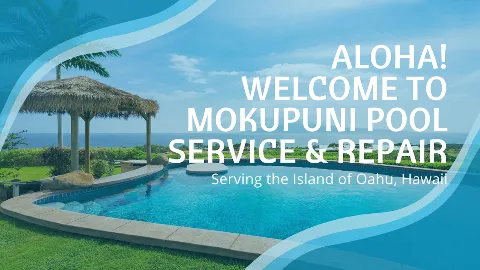 Mokupuni Pool Service & Repair in Honolulu