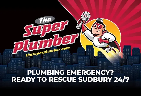 The Super Plumber - Sudbury in Sudbury